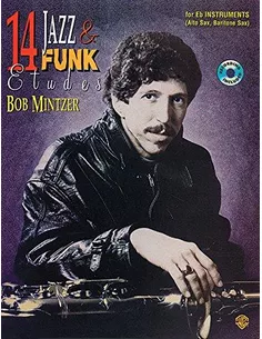 Alfred Edition Bob Mintzer 14 jazz & Funk Etudes voor Alt en bariton Sax