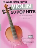 Playalong 50/50 Violin 50 Pop Hits