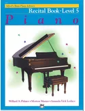 Amanda Vick Lethco_Morton Manus_Willard A. Palmer Alfred\'s Basic Piano Library Recital 5 piano