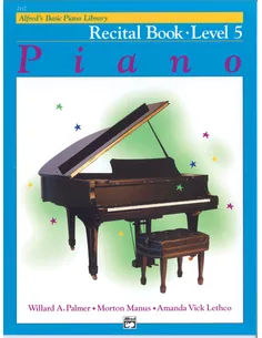 Amanda Vick Lethco_Morton Manus_Willard A. Palmer Alfred's Basic Piano Library Recital 5 piano
