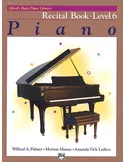 Amanda Vick Lethco_Morton Manus_Willard A. Palmer Alfred\'s Basic Piano Library Recital Book 6 piano