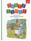 Michael Rose Party Time! 18 party pieces for violin and piano Viool en Piano