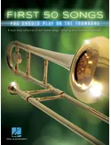First 50 Songs You Should Play on the Trombone