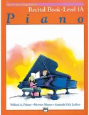 Alfreds Basic Piano L. Recital Book 1A - W.A. Palmer M. Manus
