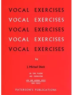 Vocal Exercises On Tone Placing And Enunciation J. Michael Diack