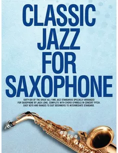 Classic Jazz For Saxophone (66 jazz standards)