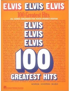 Elvis Elvis Elvis - 100 Greatest Hits Piano, Vocal and Guitar