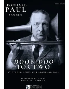 Otto M. Schwarz Leonhard Paul presents Doobidoo for Two Trombone Duet B.C.