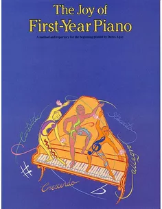The Joy of First Year Piano Denes Agay