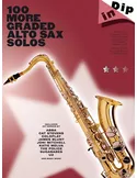 100 More Graded Alto Sax Solos
