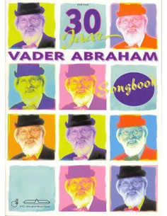 Vader Abraham Songbook (30 Jaar) Abraham