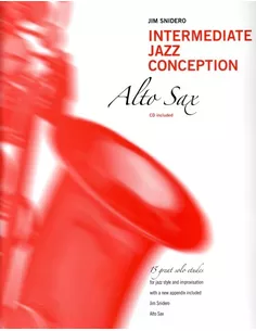 Intermediate Jazz Conception for Alto/Bariton Sax Jim Snidero