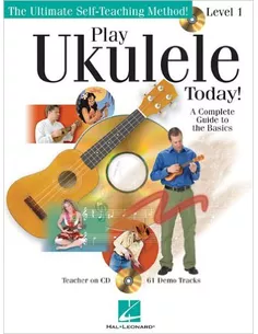 Play Ukulele Today! Level 1 Barrett Tagliarino